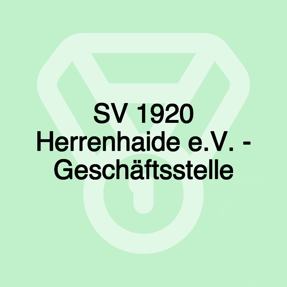 SV 1920 Herrenhaide e.V. - Geschäftsstelle