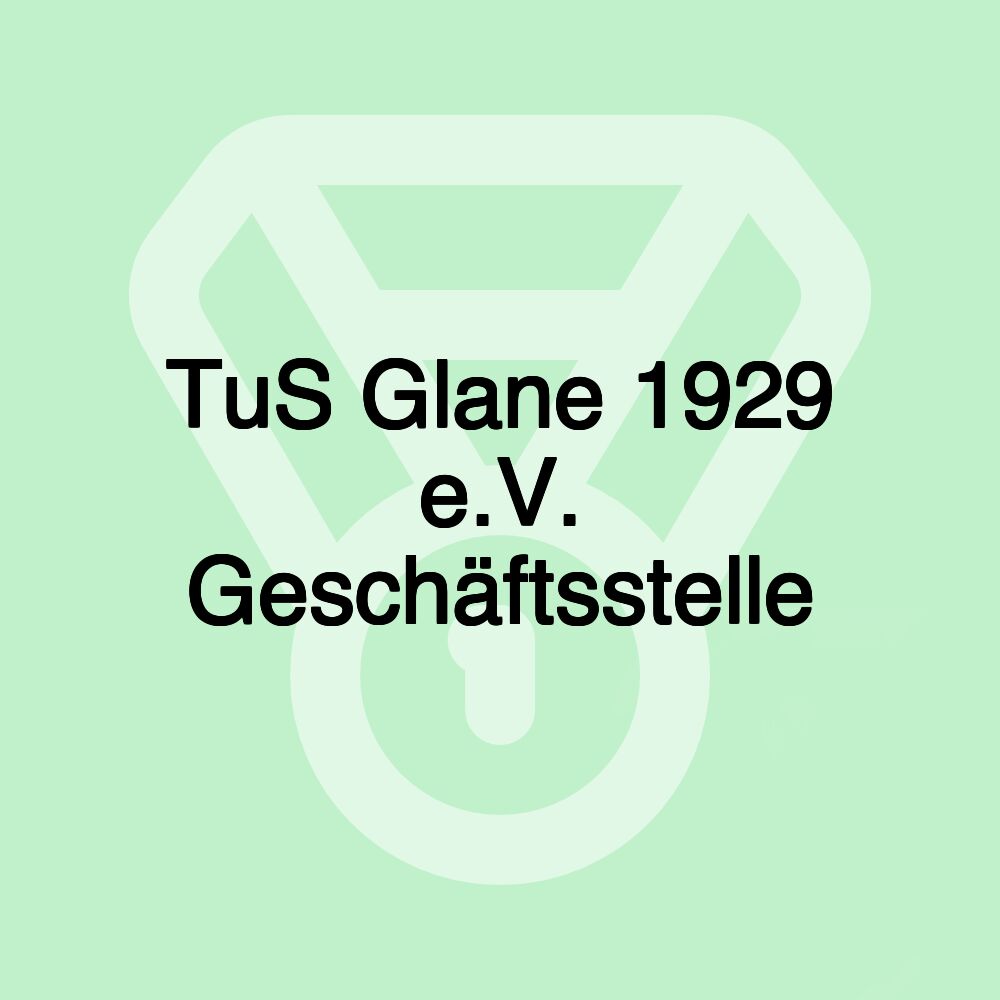 TuS Glane 1929 e.V. Geschäftsstelle