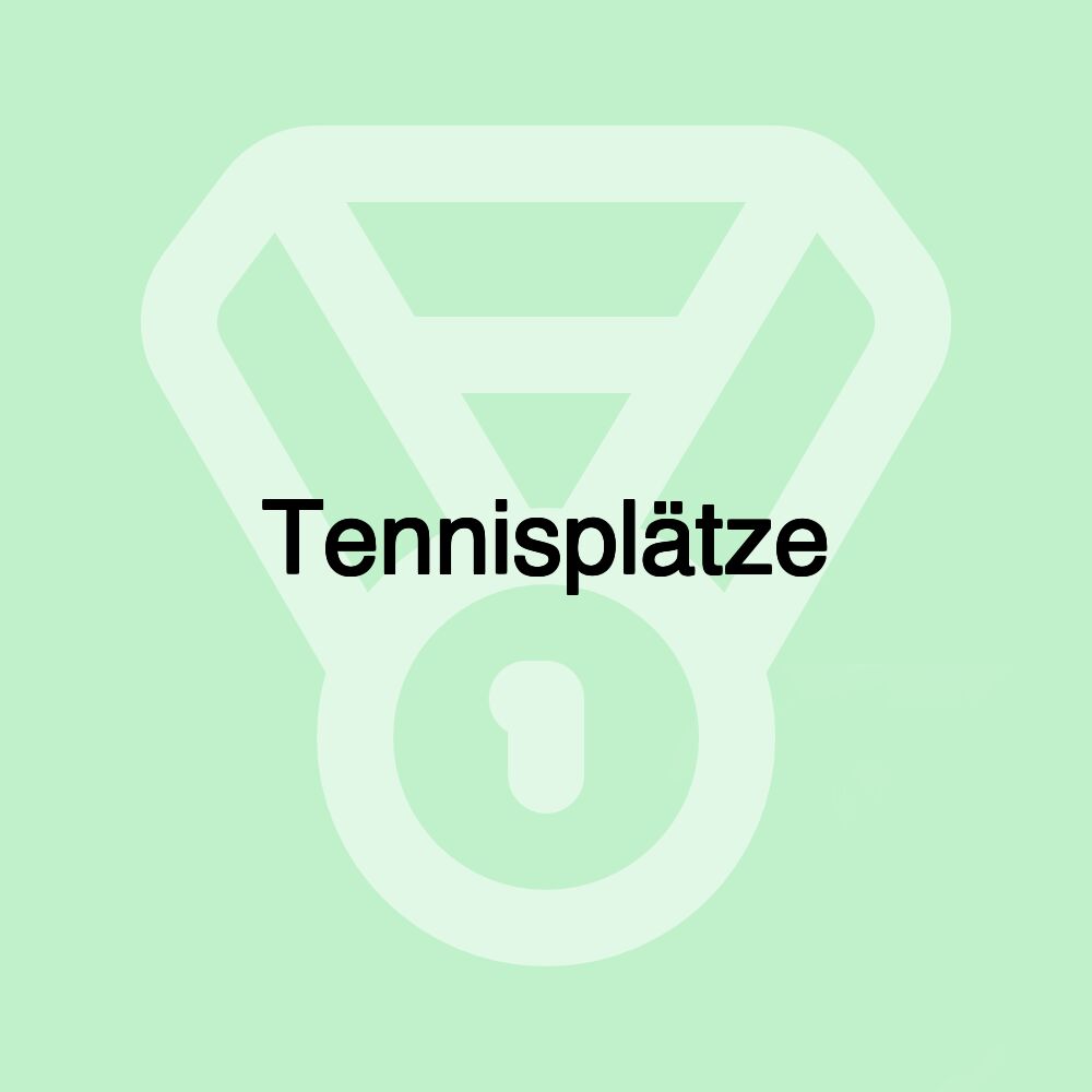 Tennisplätze