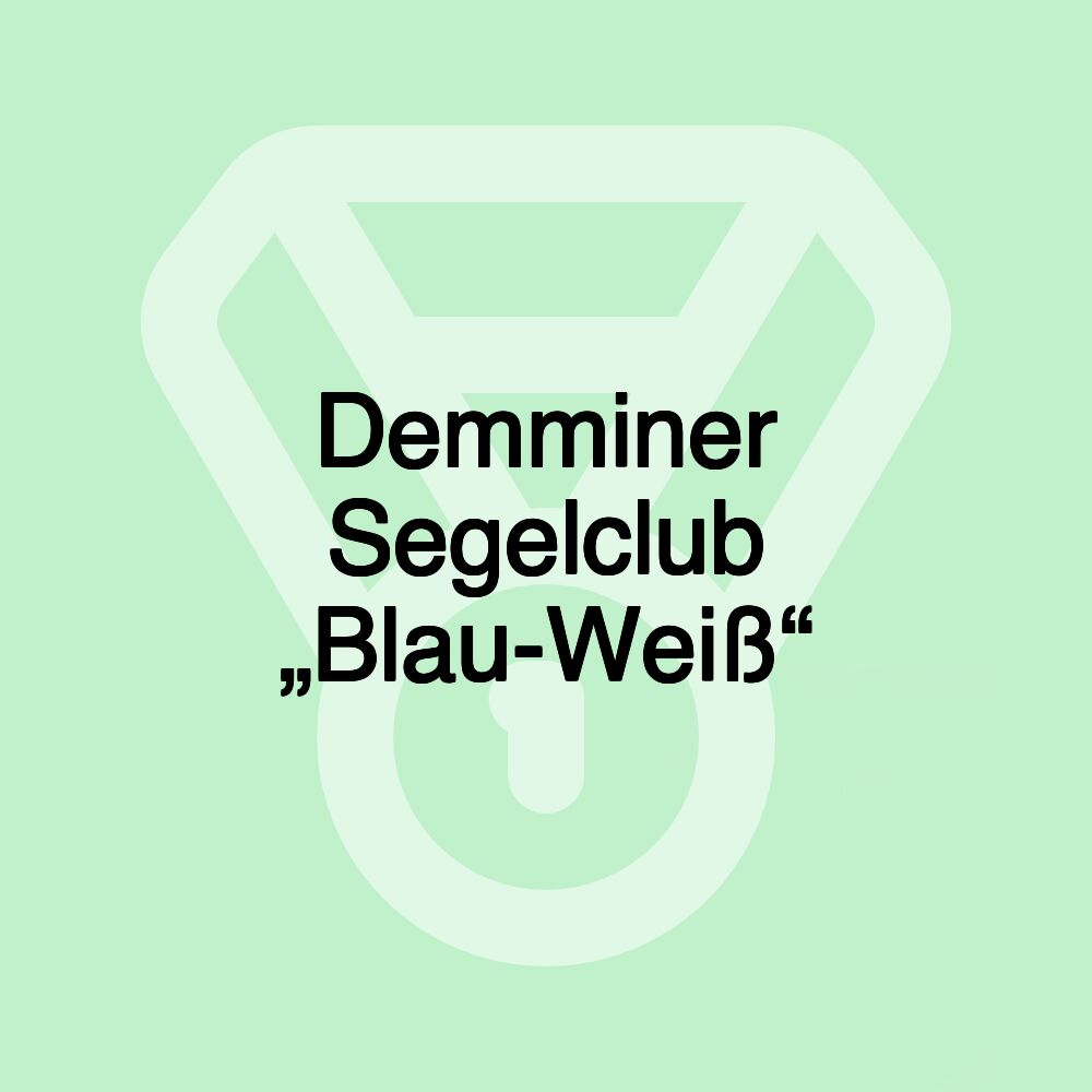 Demminer Segelclub „Blau-Weiß“