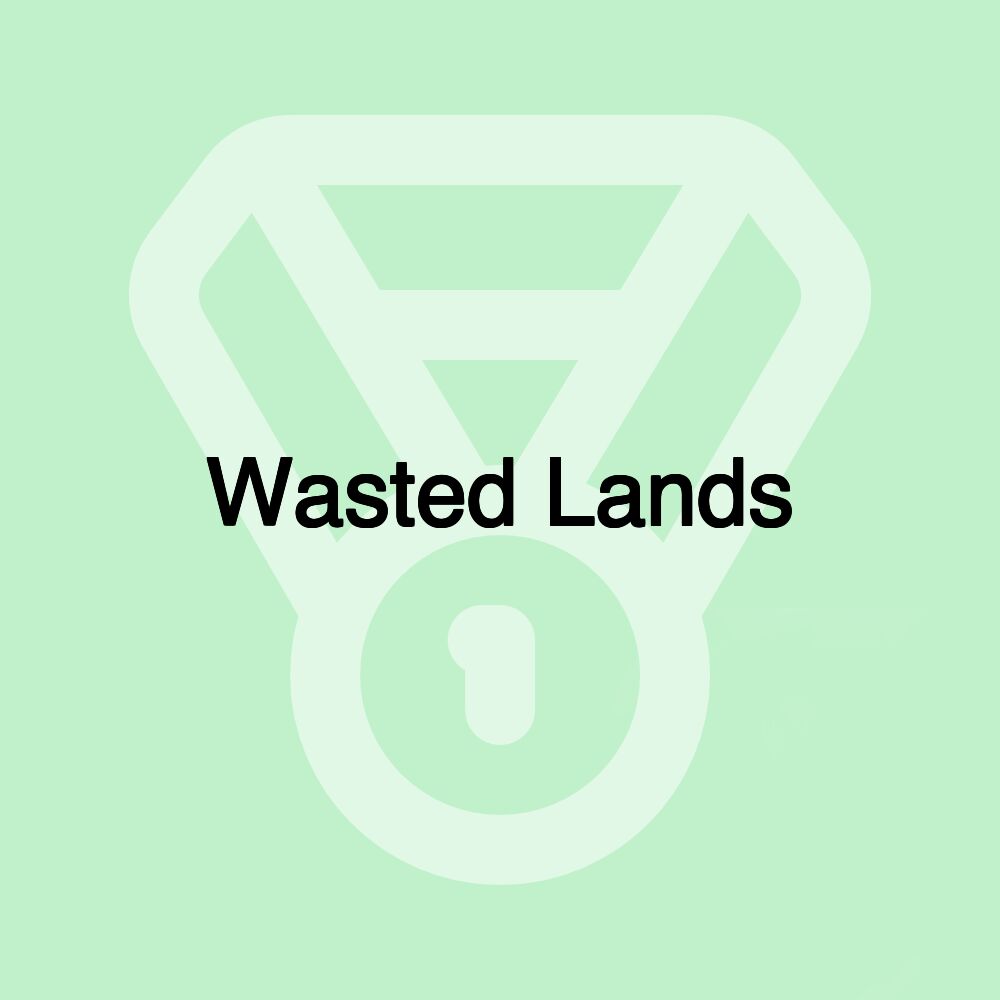 Wasted Lands