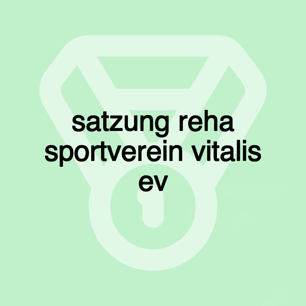 satzung reha sportverein vitalis ev