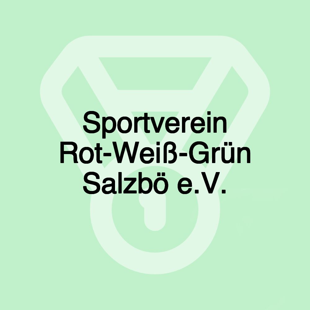 Sportverein Rot-Weiß-Grün Salzbö e.V.