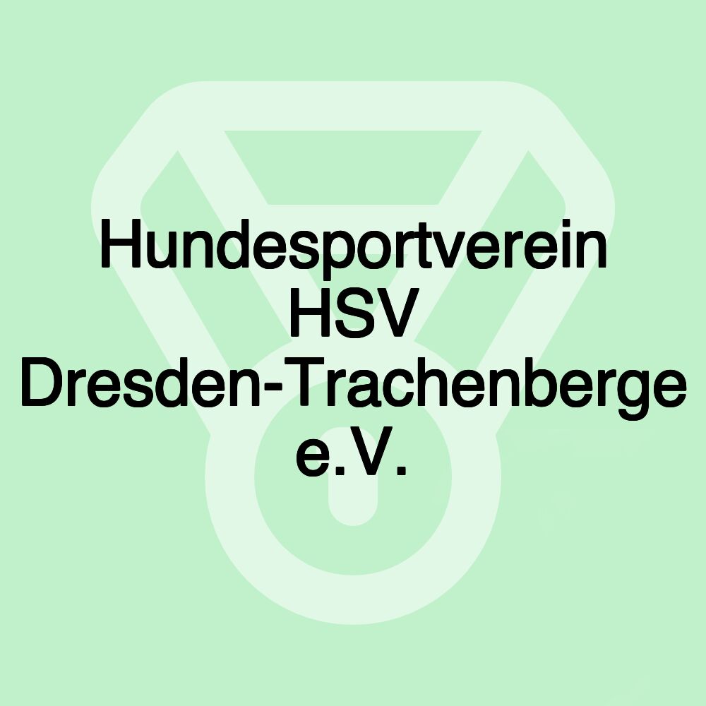 Hundesportverein HSV Dresden-Trachenberge e.V.