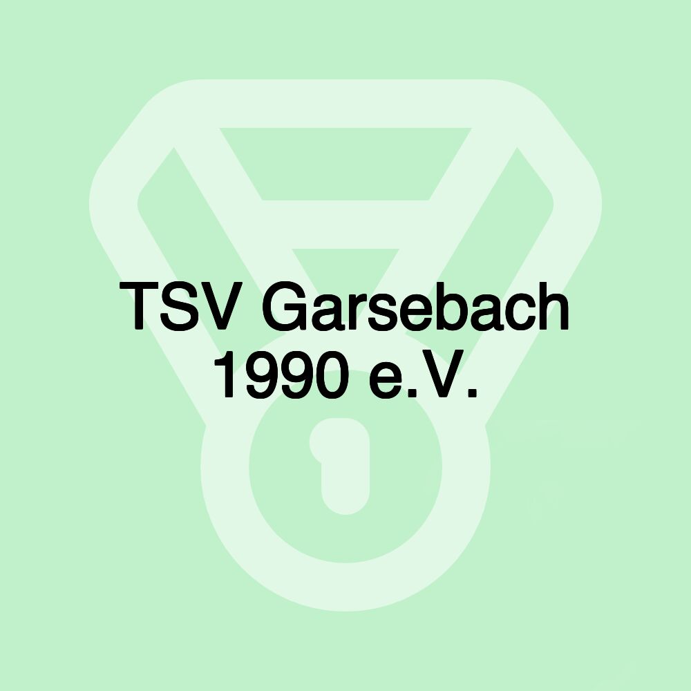 TSV Garsebach 1990 e.V.