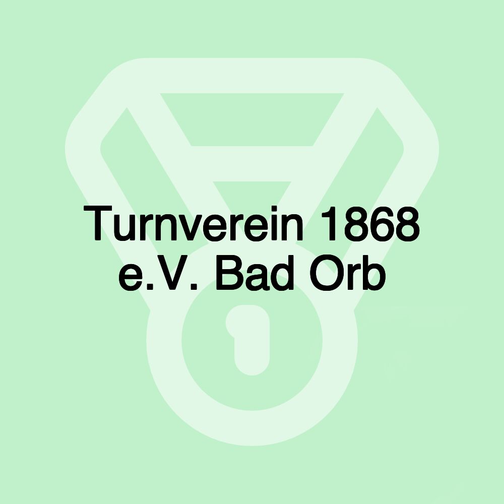 Turnverein 1868 e.V. Bad Orb