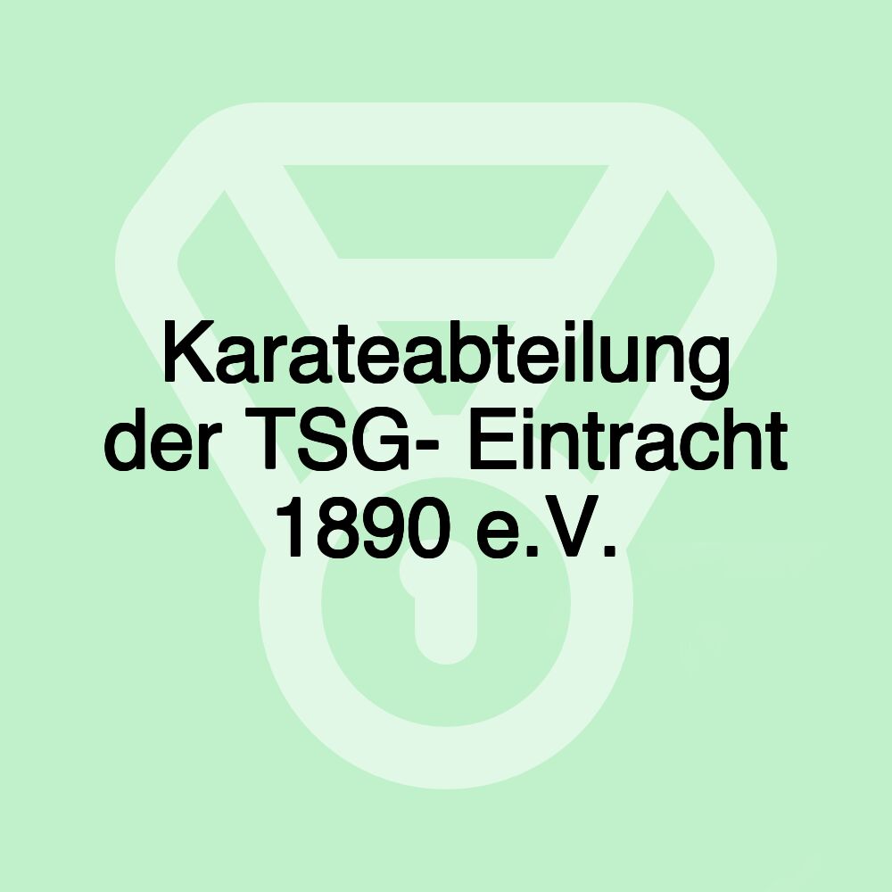 Karateabteilung der TSG- Eintracht 1890 e.V.