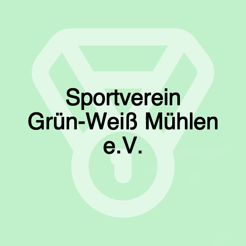 Sportverein Grün-Weiß Mühlen e.V.