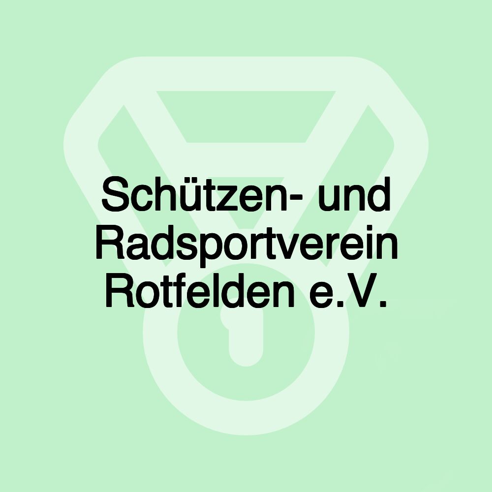 Schützen- und Radsportverein Rotfelden e.V.