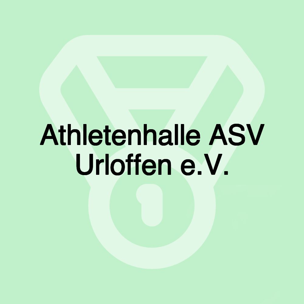 Athletenhalle ASV Urloffen e.V.