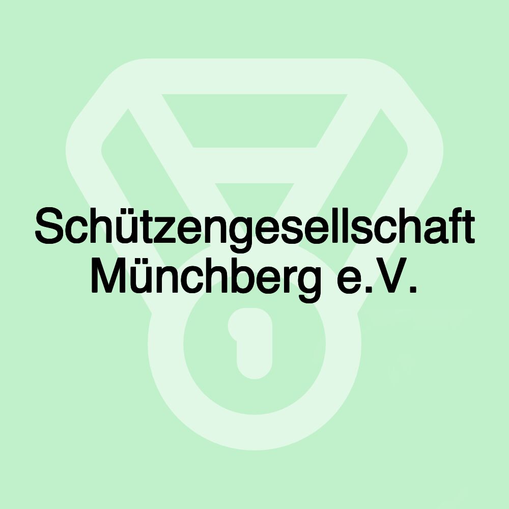 Schützengesellschaft Münchberg e.V.