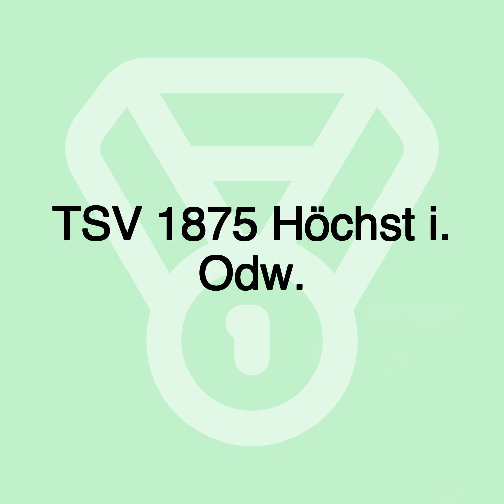 TSV 1875 Höchst i. Odw.