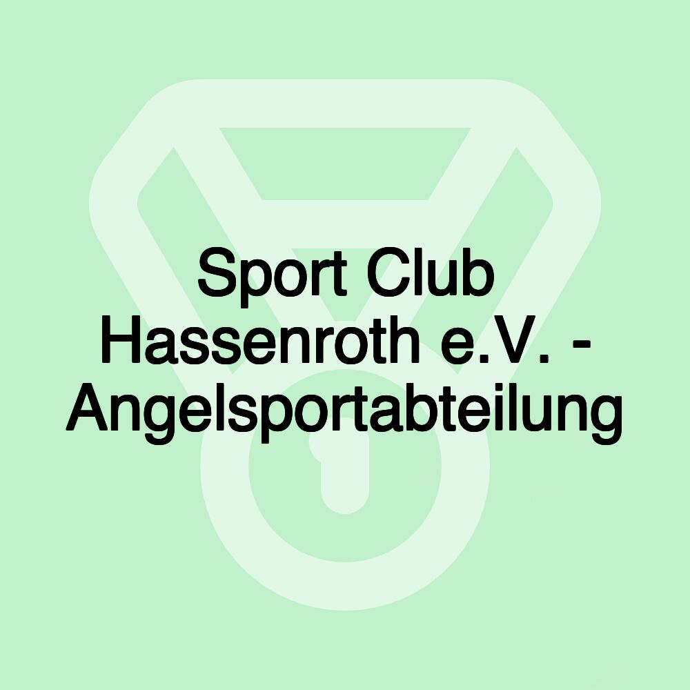 Sport Club Hassenroth e.V. - Angelsportabteilung