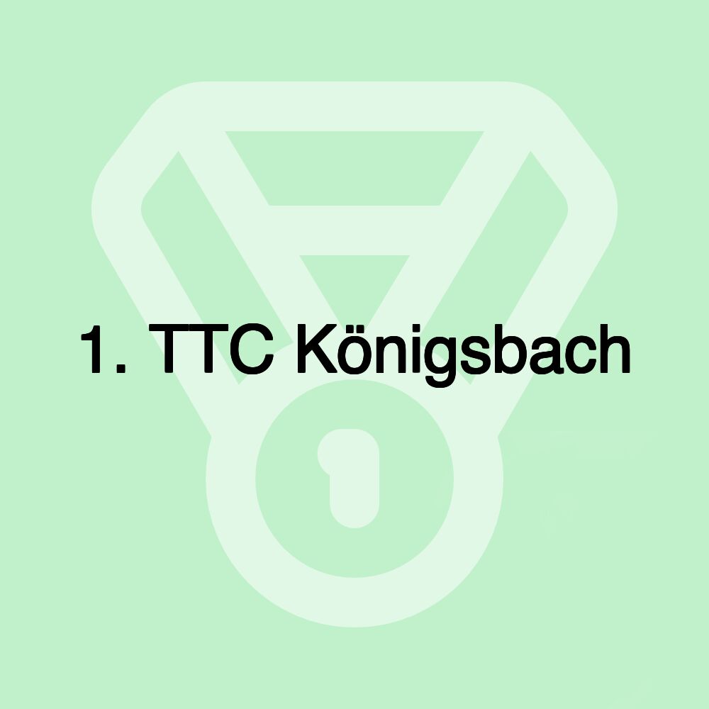 1. TTC Königsbach