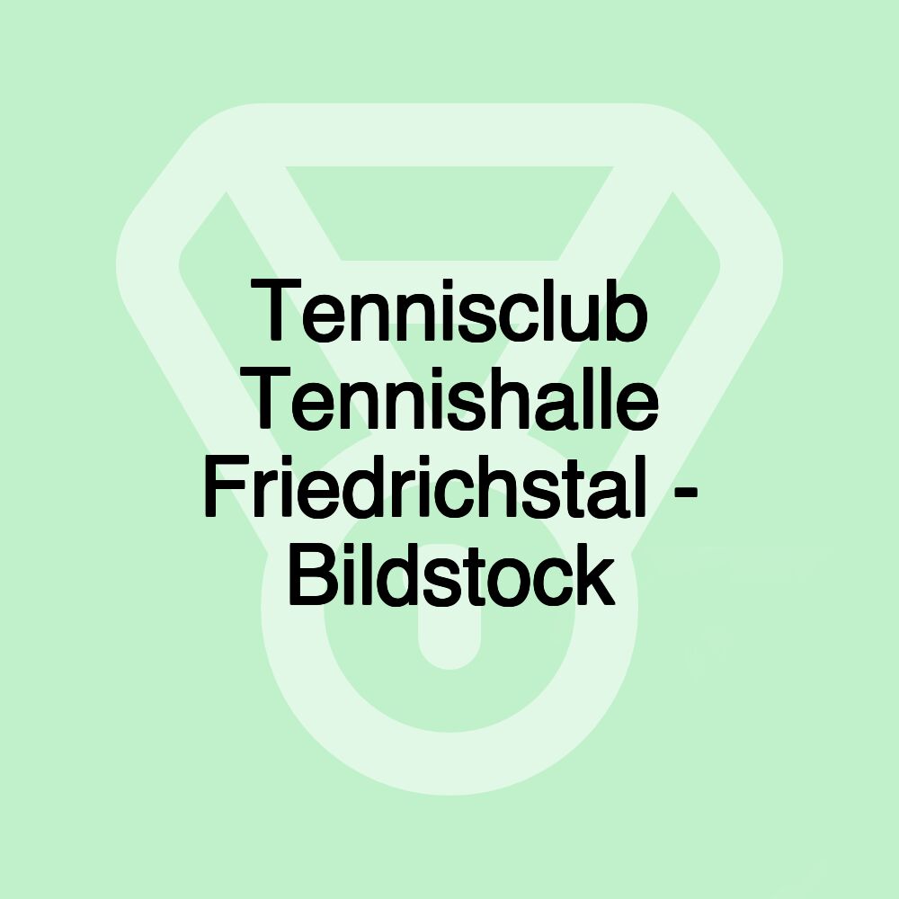 Tennisclub Tennishalle Friedrichstal - Bildstock