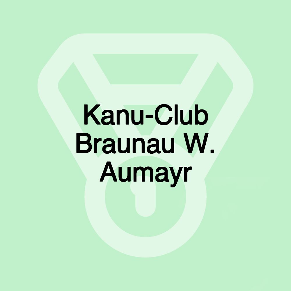 Kanu-Club Braunau W. Aumayr