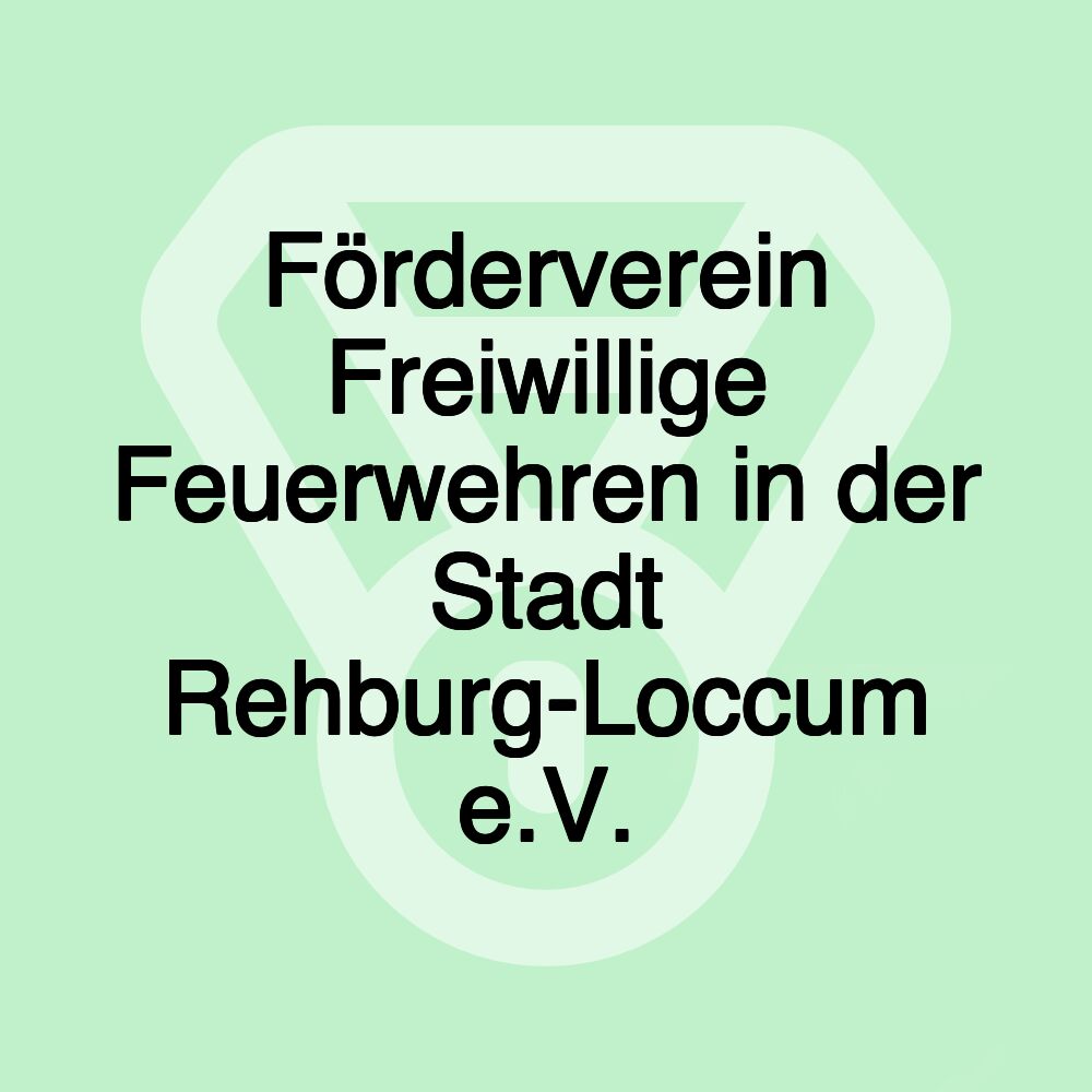 Förderverein Freiwillige Feuerwehren in der Stadt Rehburg-Loccum e.V.