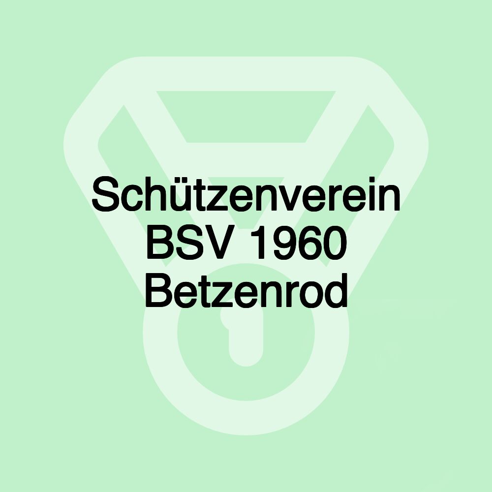 Schützenverein BSV 1960 Betzenrod