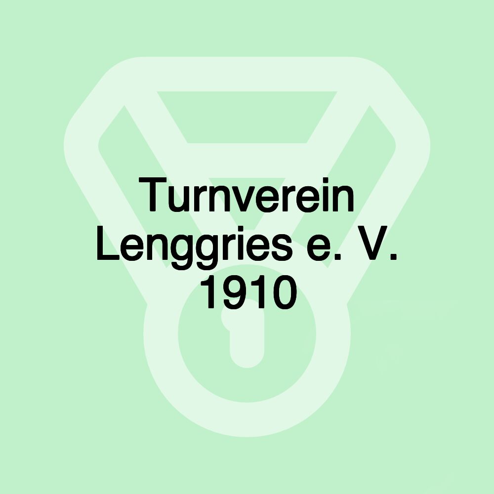 Turnverein Lenggries e. V. 1910