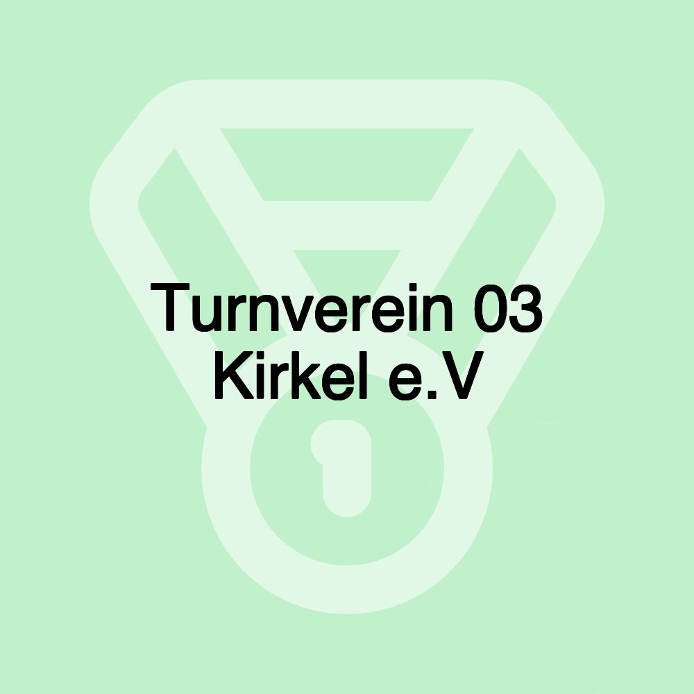 Turnverein 03 Kirkel e.V