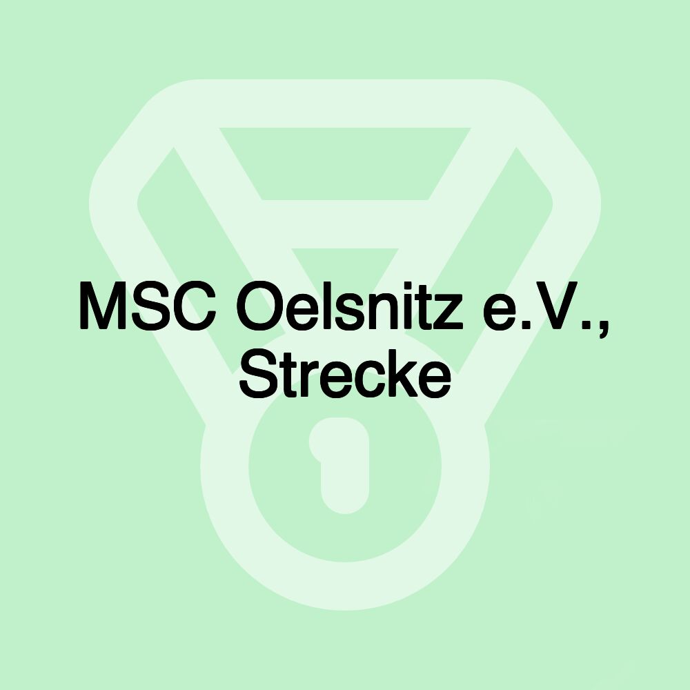 MSC Oelsnitz e.V., Strecke