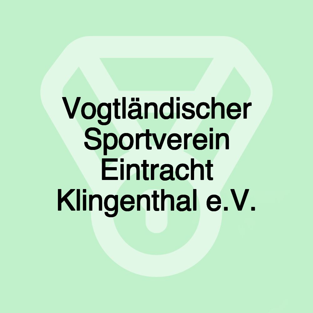 Vogtländischer Sportverein Eintracht Klingenthal e.V.