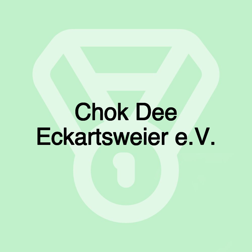 Chok Dee Eckartsweier e.V.