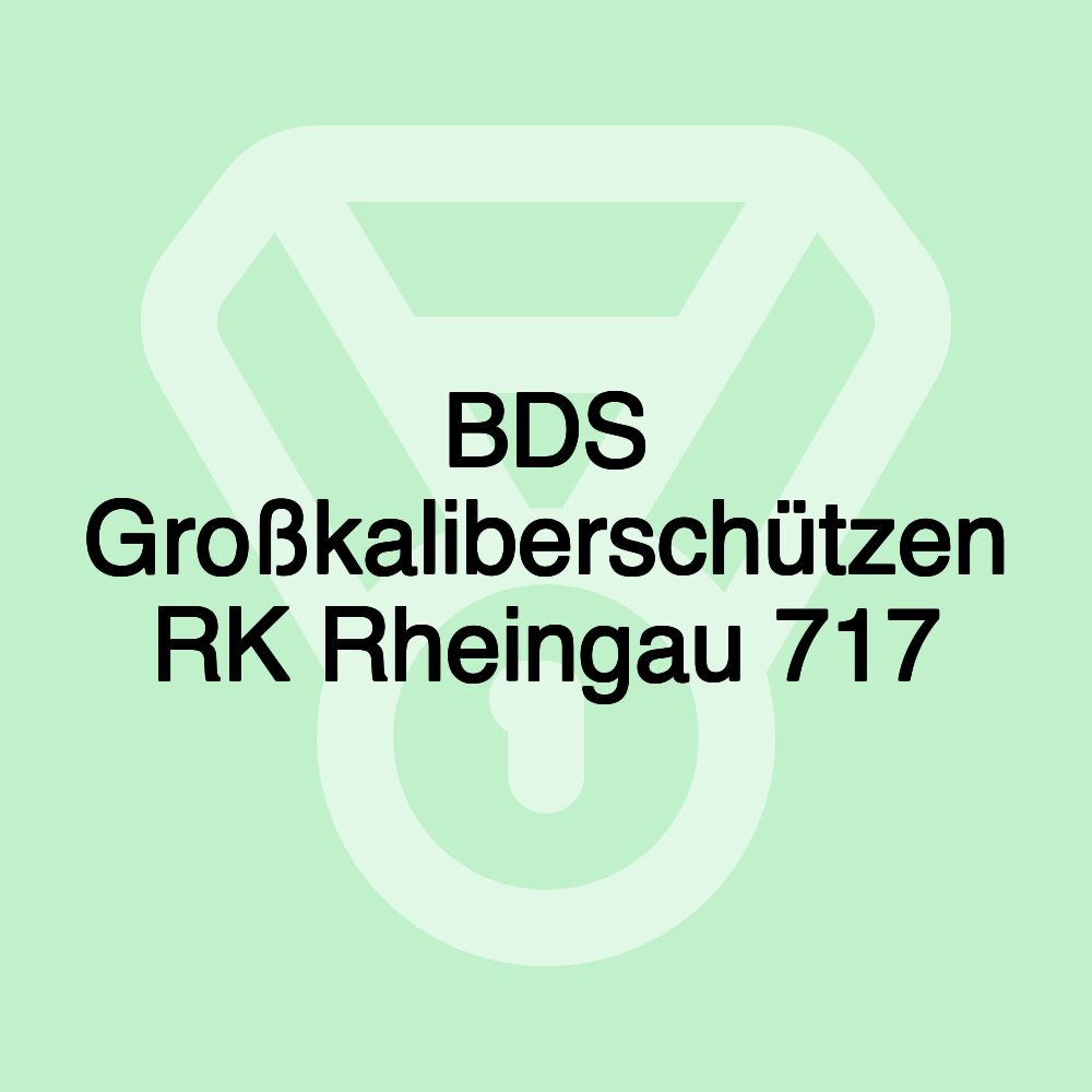 BDS Großkaliberschützen RK Rheingau 717