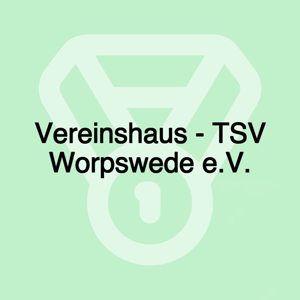 Vereinshaus - TSV Worpswede e.V.