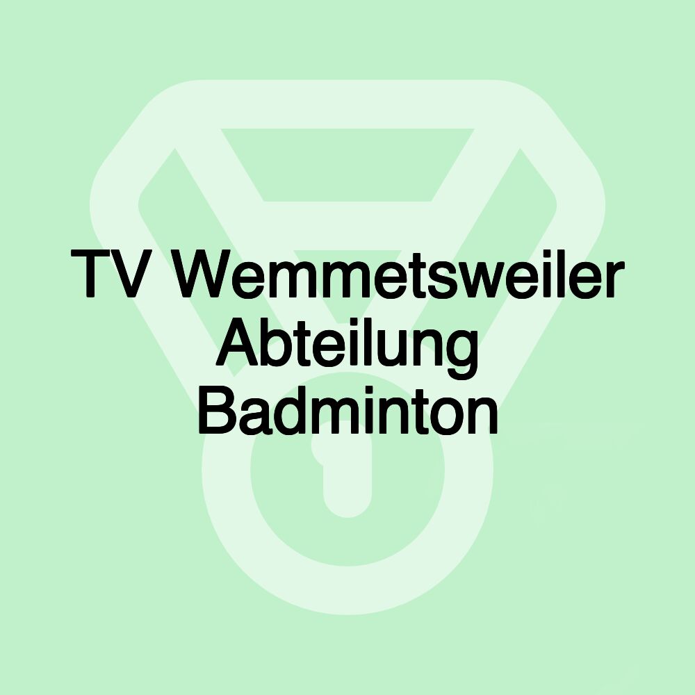 TV Wemmetsweiler Abteilung Badminton