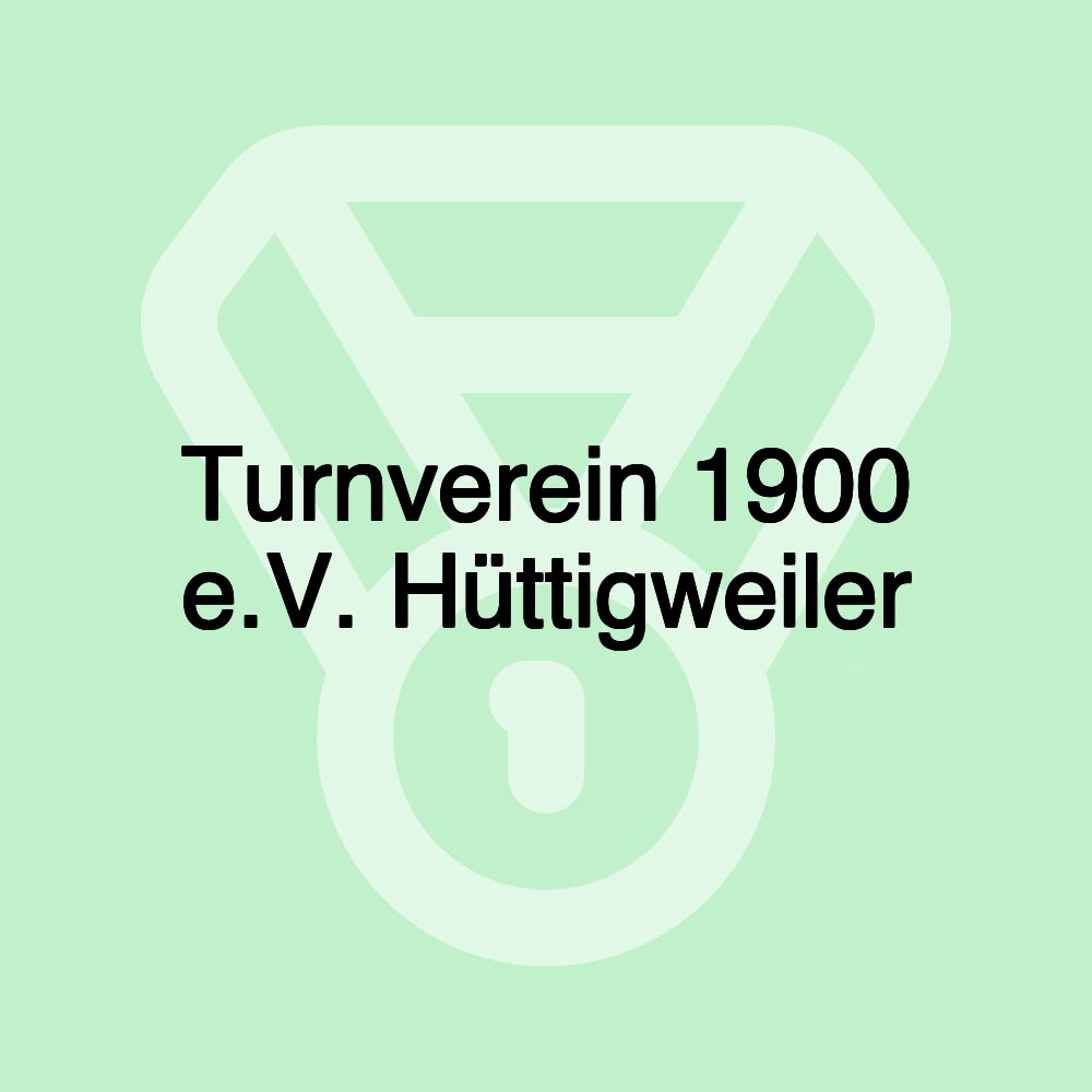 Turnverein 1900 e.V. Hüttigweiler