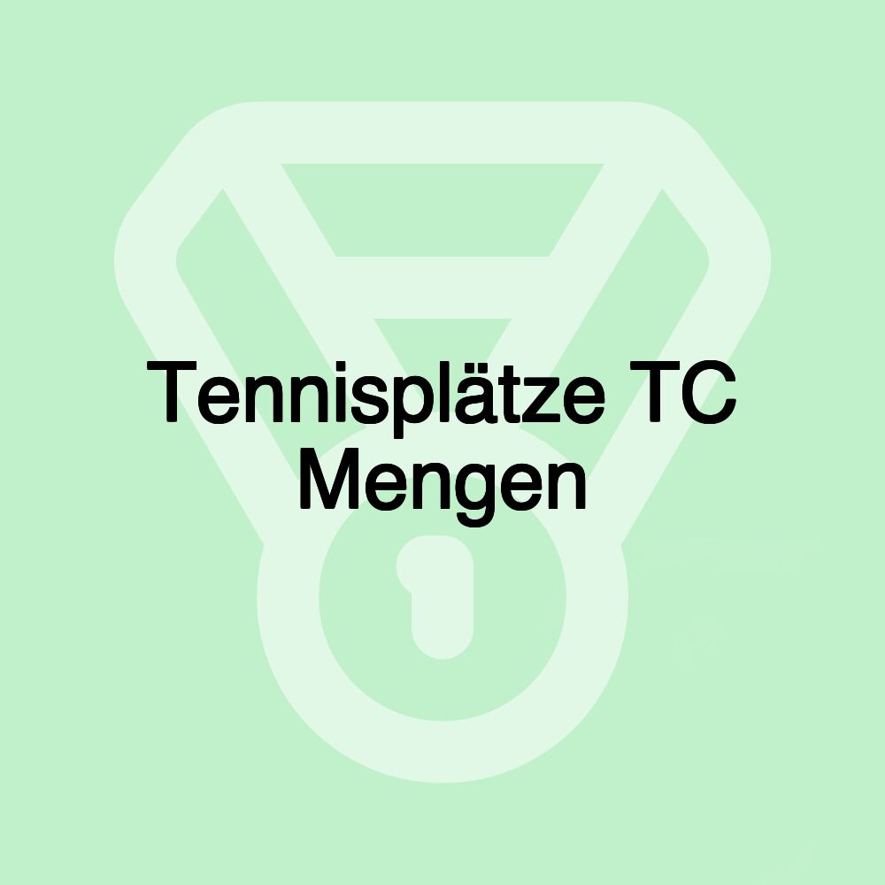 Tennisplätze TC Mengen