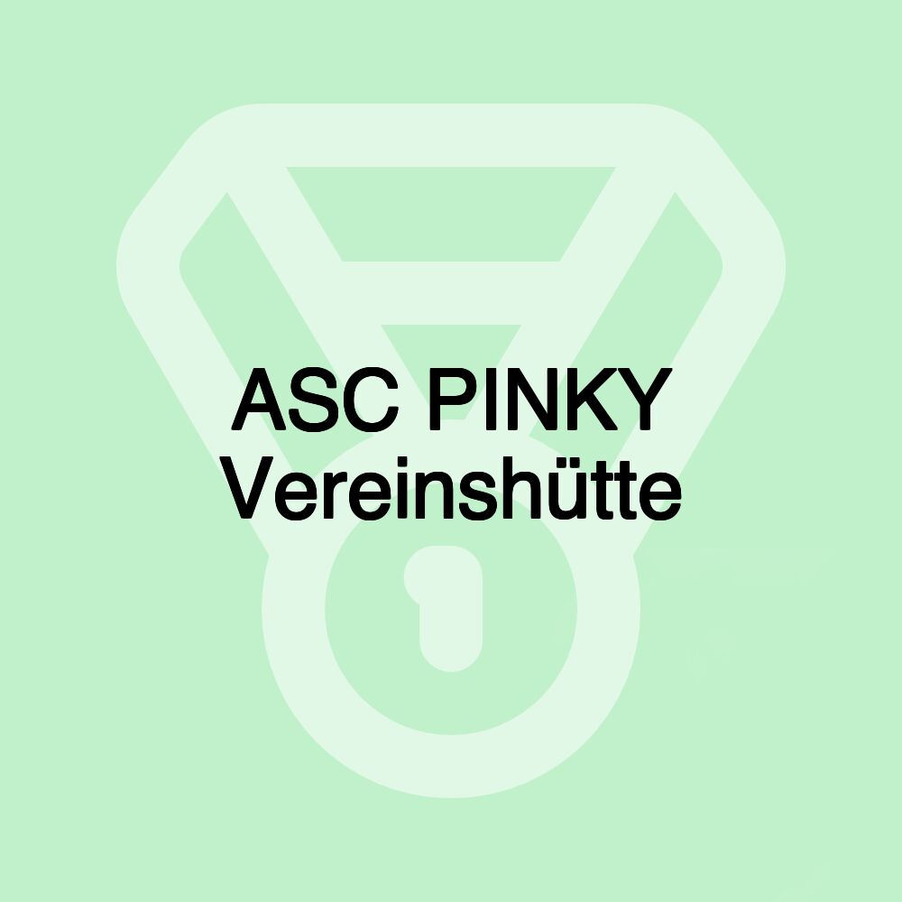 ASC PINKY Vereinshütte