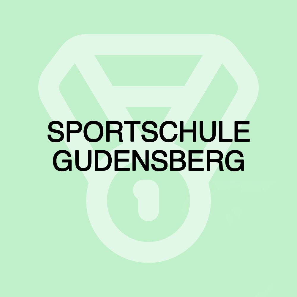 SPORTSCHULE GUDENSBERG