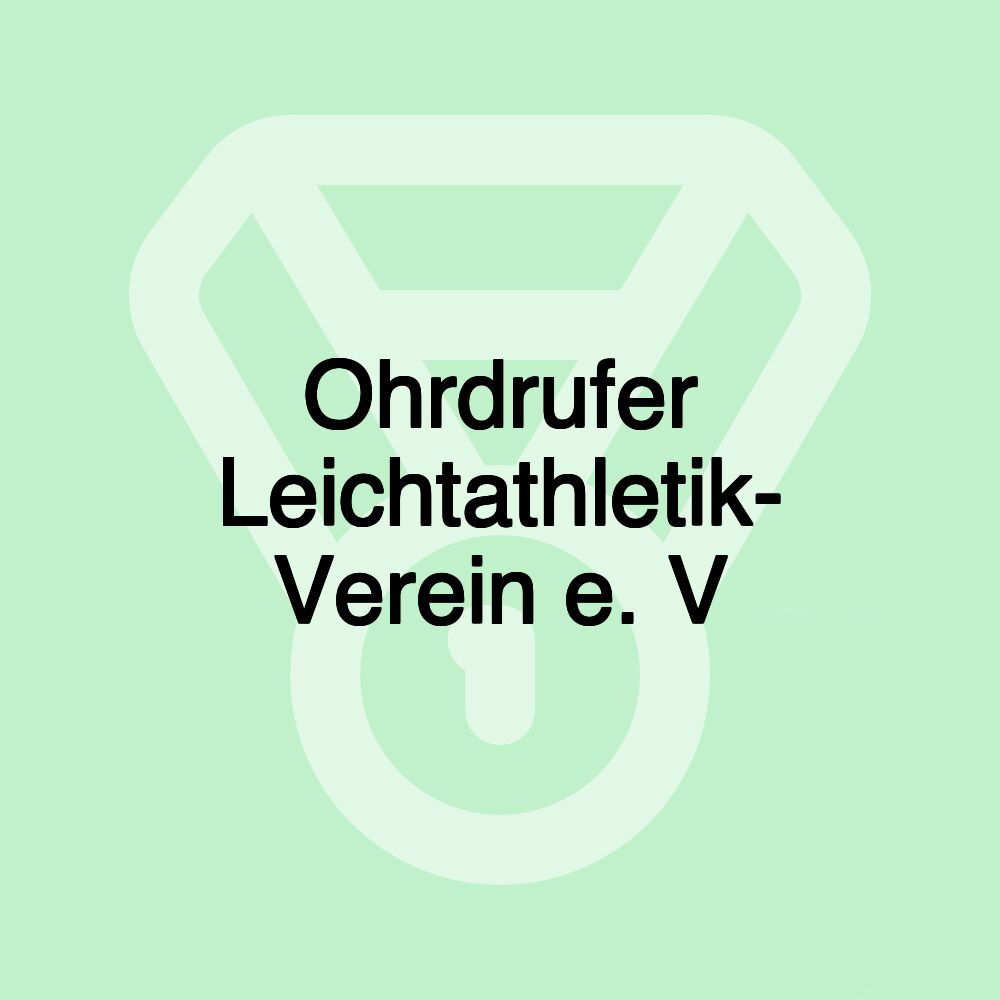 Ohrdrufer Leichtathletik- Verein e. V