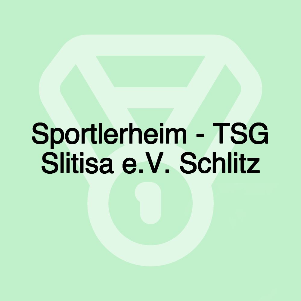 Sportlerheim - TSG Slitisa e.V. Schlitz