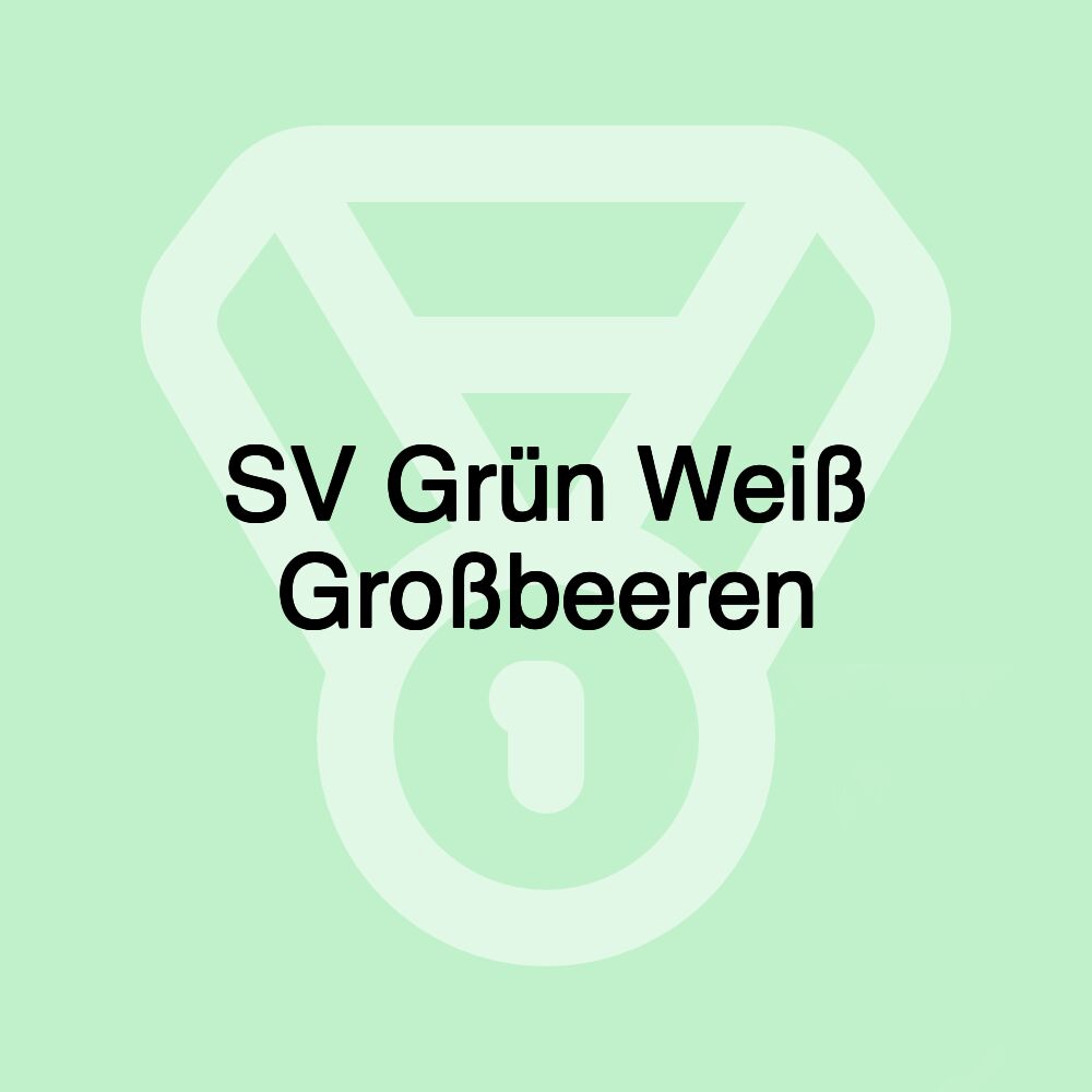 SV Grün Weiß Großbeeren