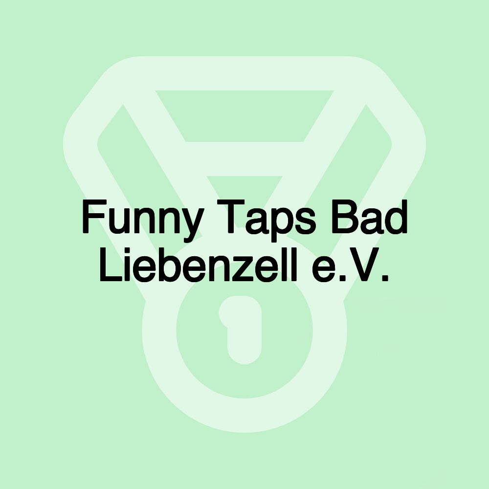 Funny Taps Bad Liebenzell e.V.