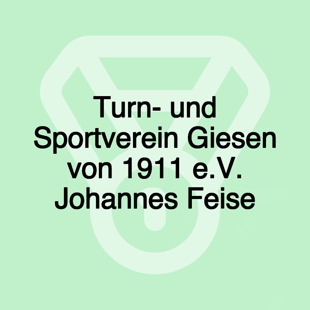 Turn- und Sportverein Giesen von 1911 e.V. Johannes Feise