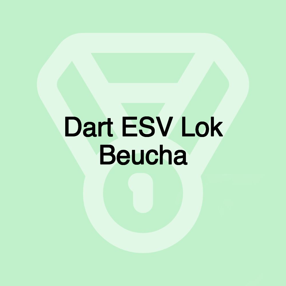 Dart ESV Lok Beucha