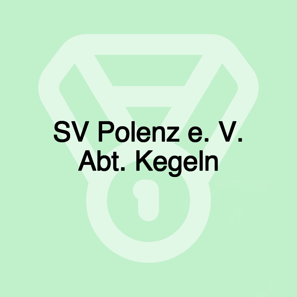 SV Polenz e. V. Abt. Kegeln