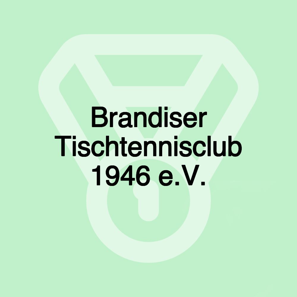 Brandiser Tischtennisclub 1946 e.V.