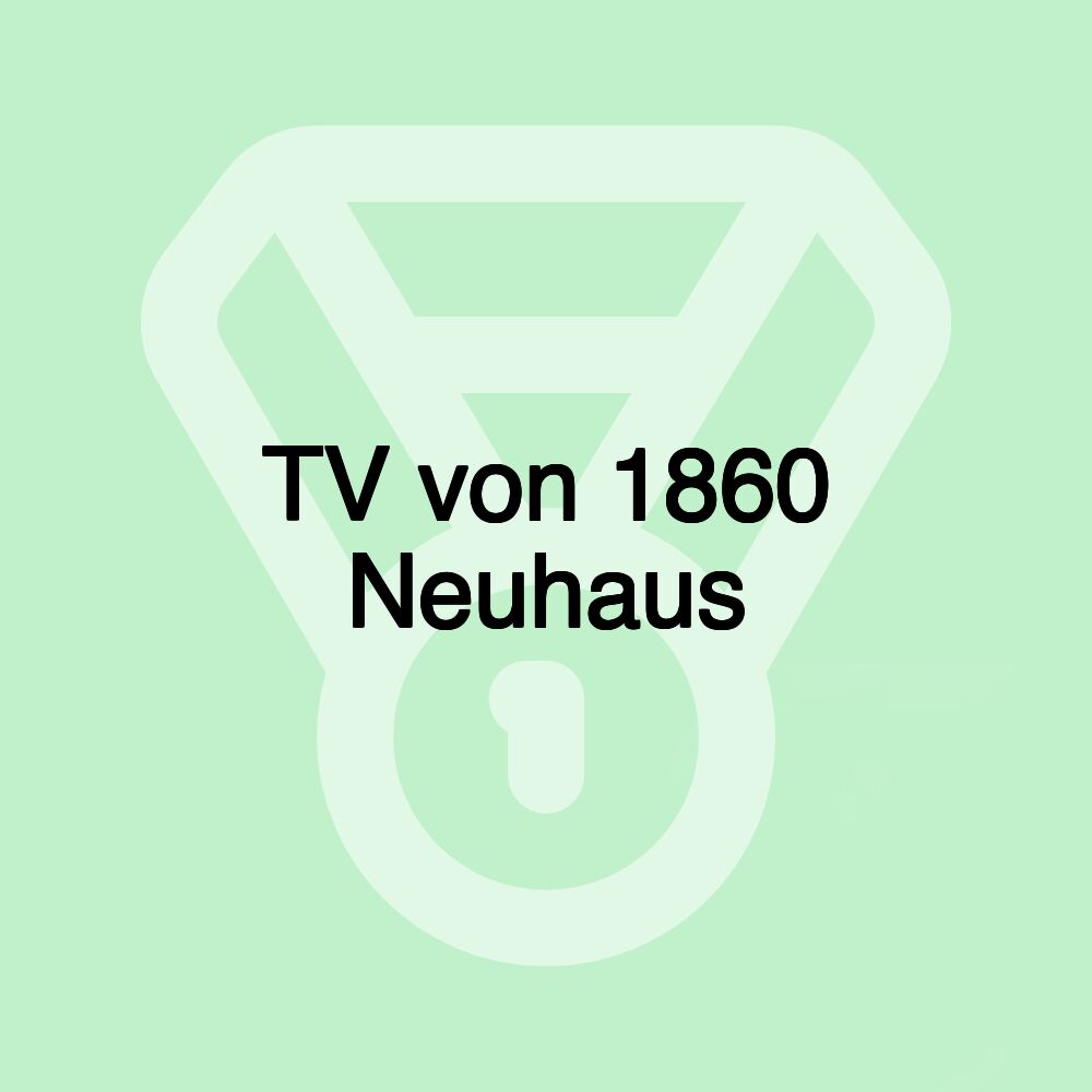 TV von 1860 Neuhaus