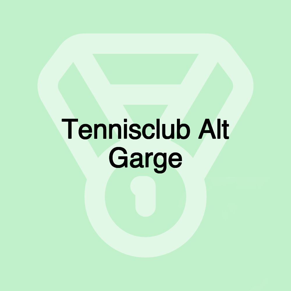 Tennisclub Alt Garge