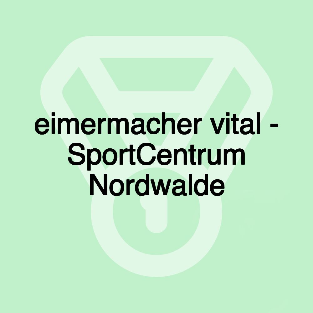 eimermacher vital - SportCentrum Nordwalde