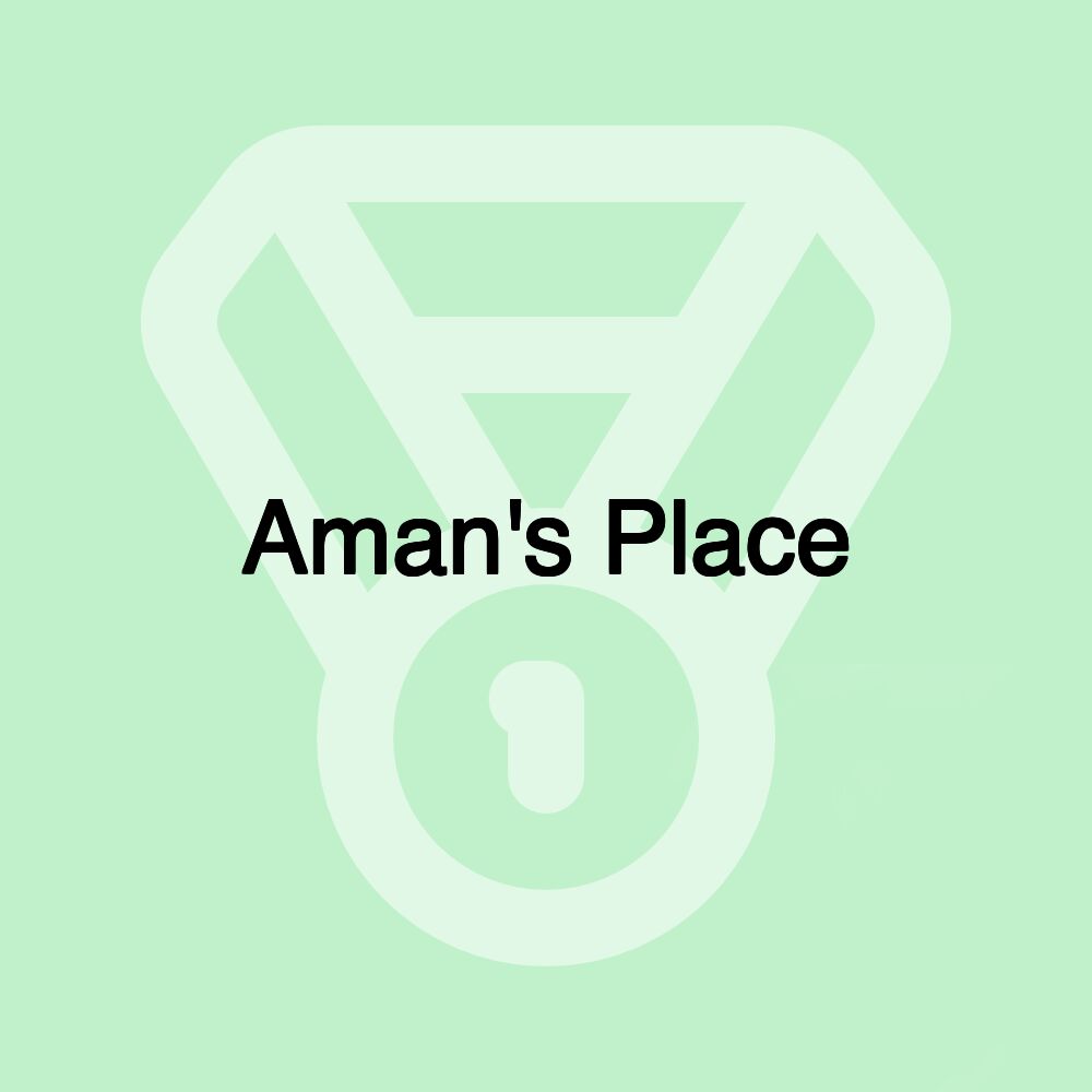 Aman's Place