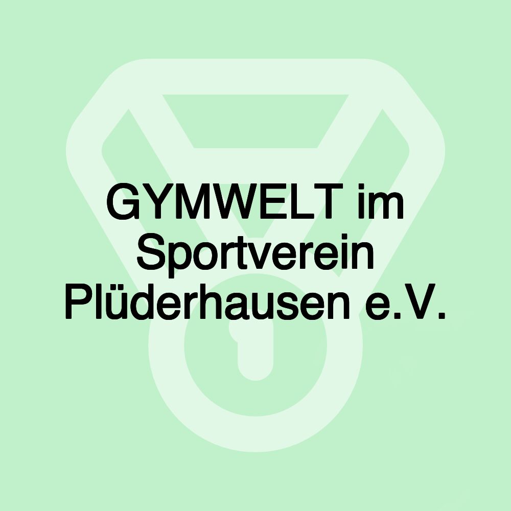 GYMWELT im Sportverein Plüderhausen e.V.