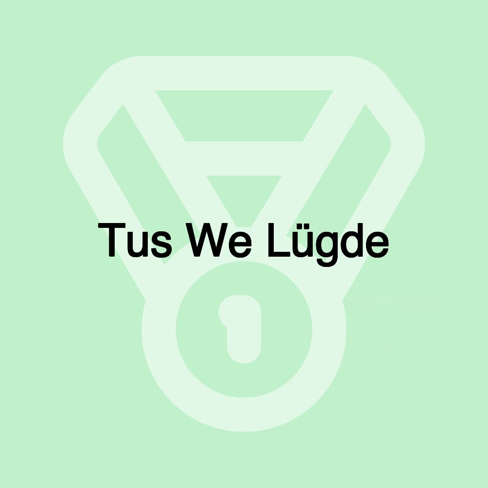 Tus We Lügde