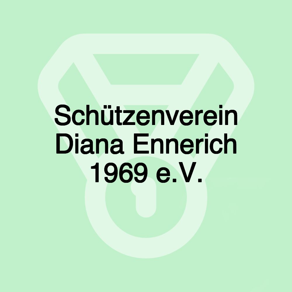 Schützenverein Diana Ennerich 1969 e.V.