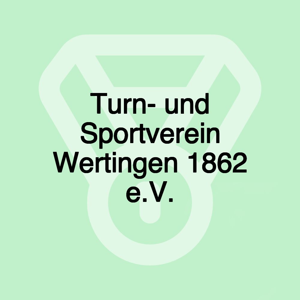 Turn- und Sportverein Wertingen 1862 e.V.